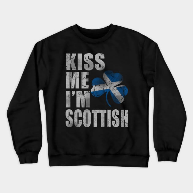 Kiss Me I'm Scottish Irish St Patricks Day Scott Crewneck Sweatshirt by E